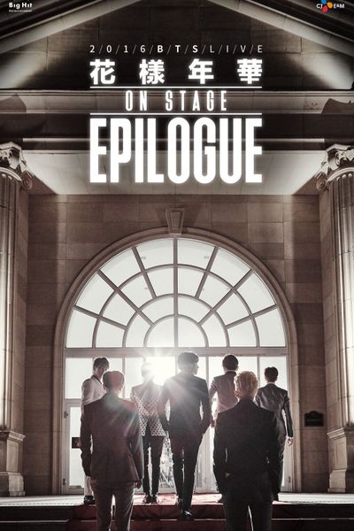 2016 BTS LIVE The Most Beautiful Moment in Life On Stage: Epilogue Poster Image